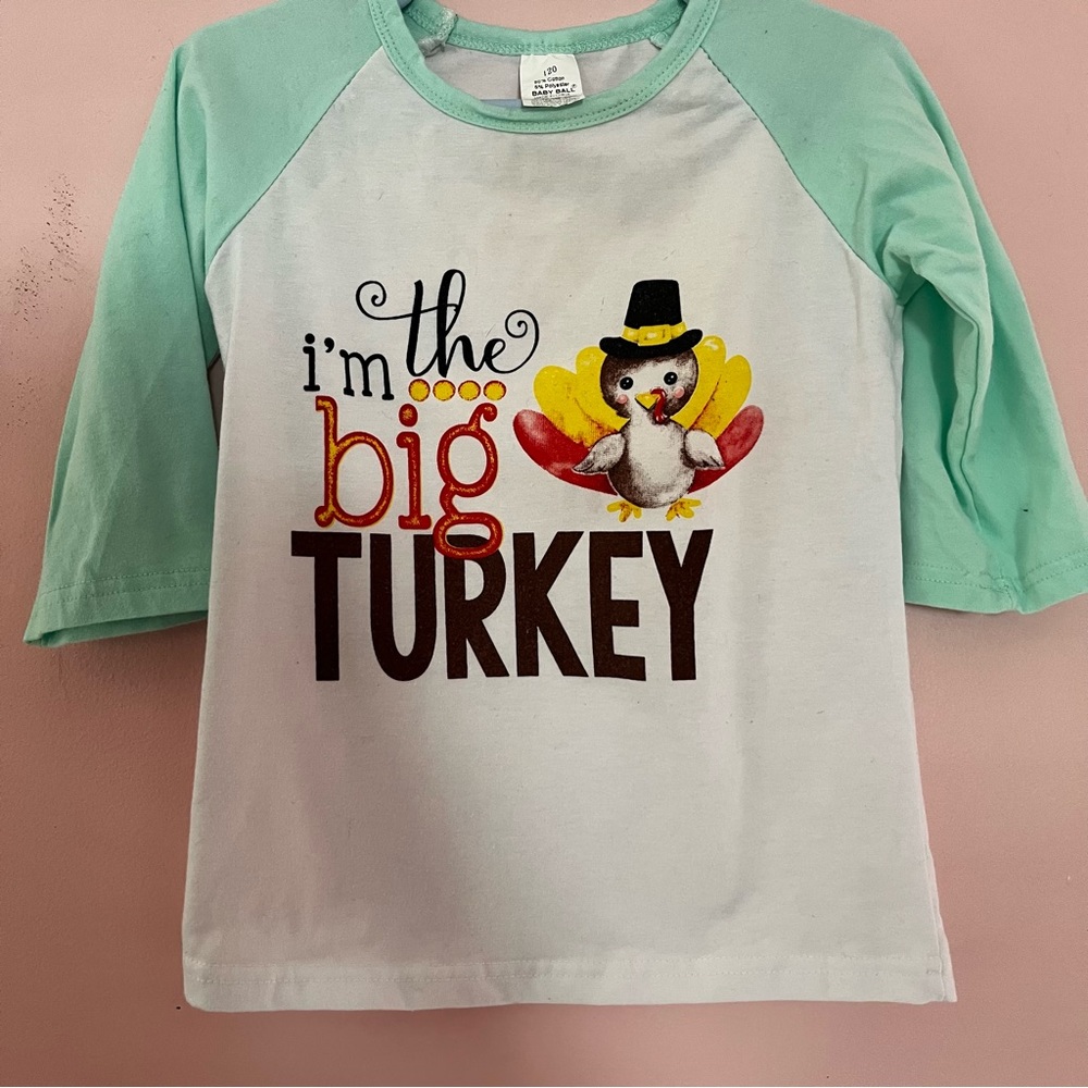 I’m the big Turkey shirt